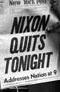 A picture named nixonQuitsTonight.jpg